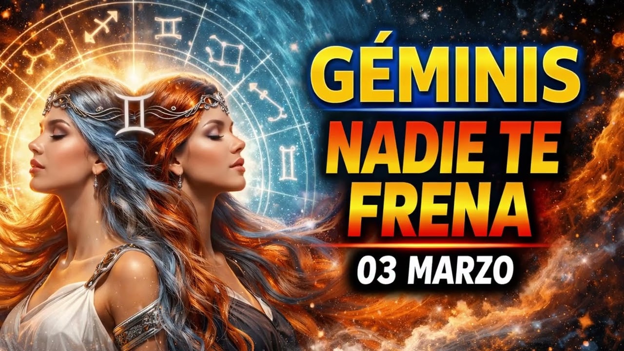 GÉMINIS ♊ NADIE TE FRENA
