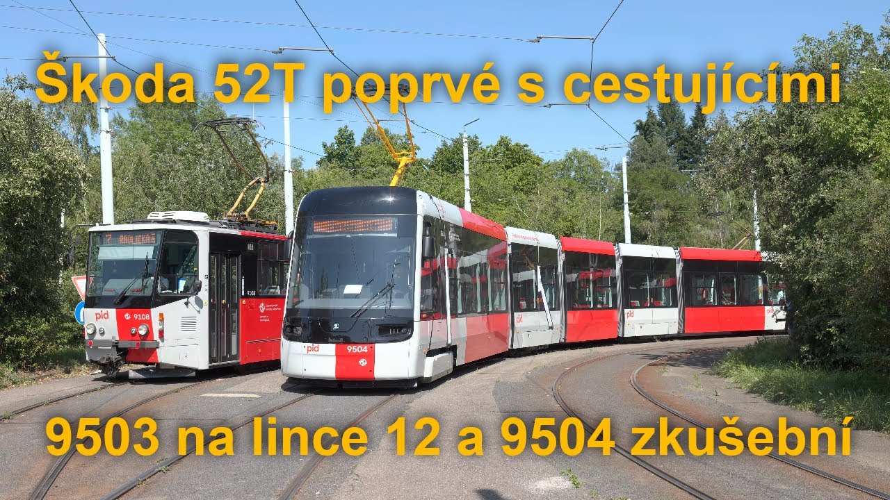 Škoda 52T 9503, 9504, 1. den provozu s cestujícími na lince 12, 20.6.2025, Praha