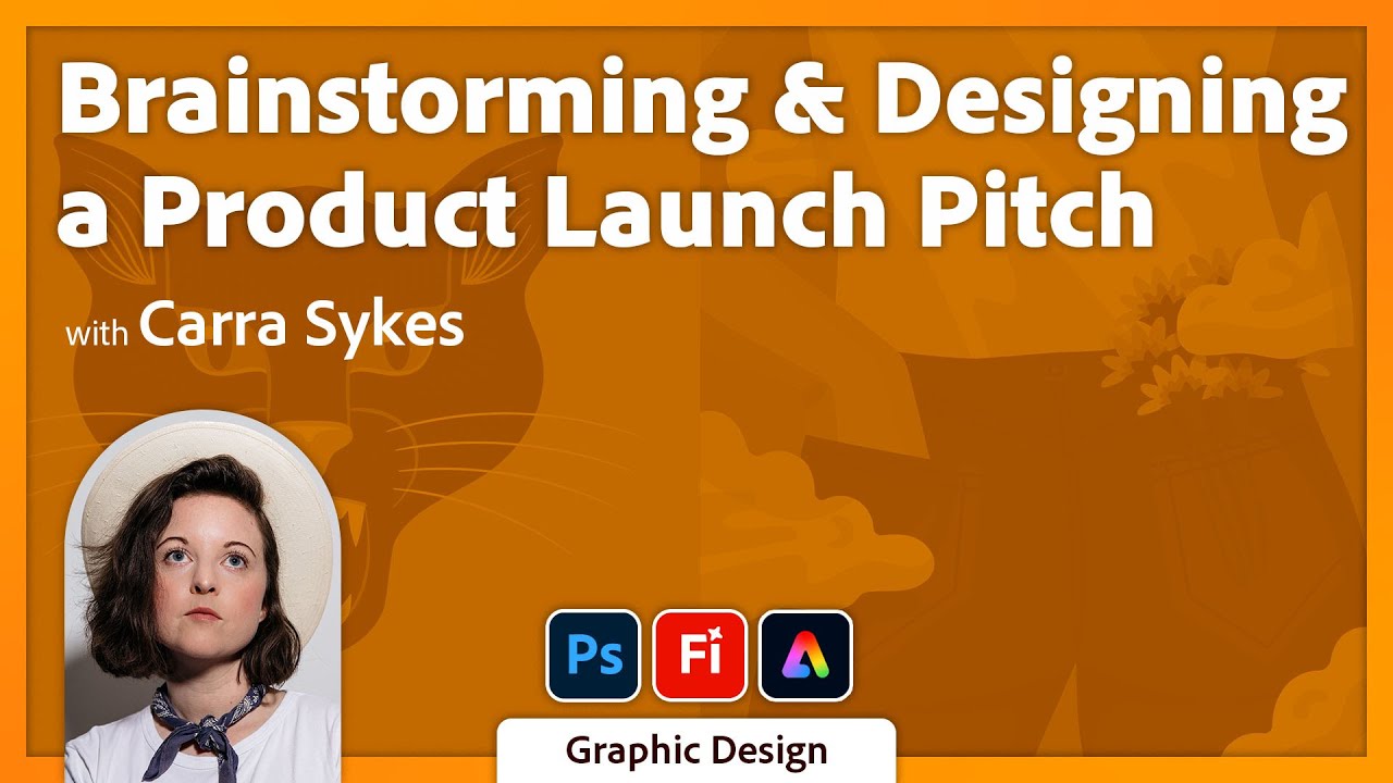 Brainstorming and Designing a Product Launch Pitch with Carra Sykes