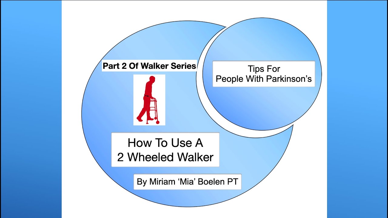 Part 2 of walker series how to use a 2 wheeled walker