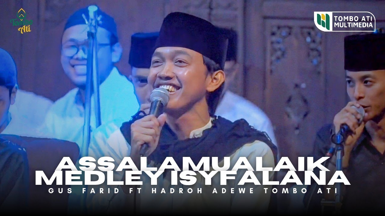 Assalamualaik Medley Isyfalana || Gus Farid Majelis Sholawat Tombo Ati