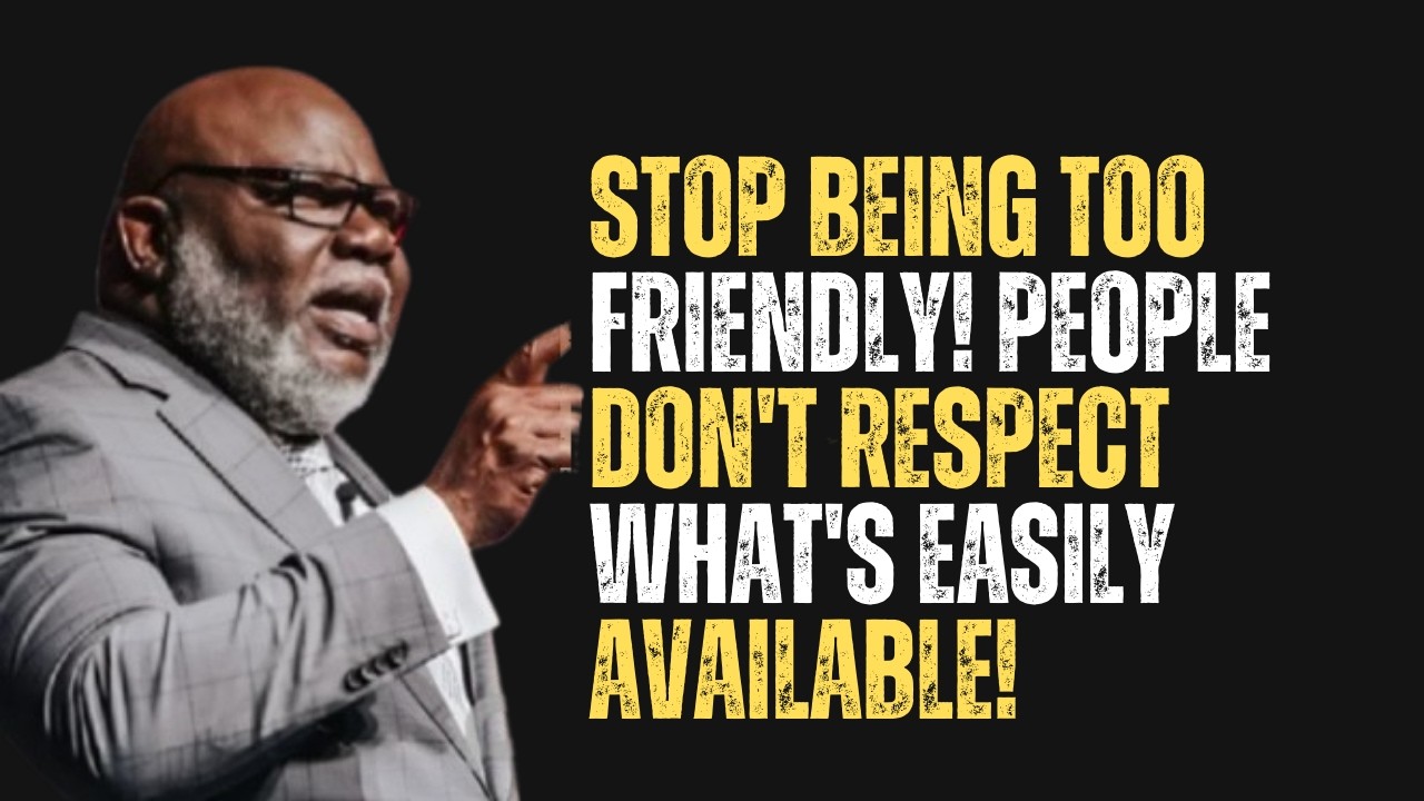STOP BEING TOO FRIENDLY! PEOPLE DON'T RESPECT WHAT'S EASILY AVAILABLE!|