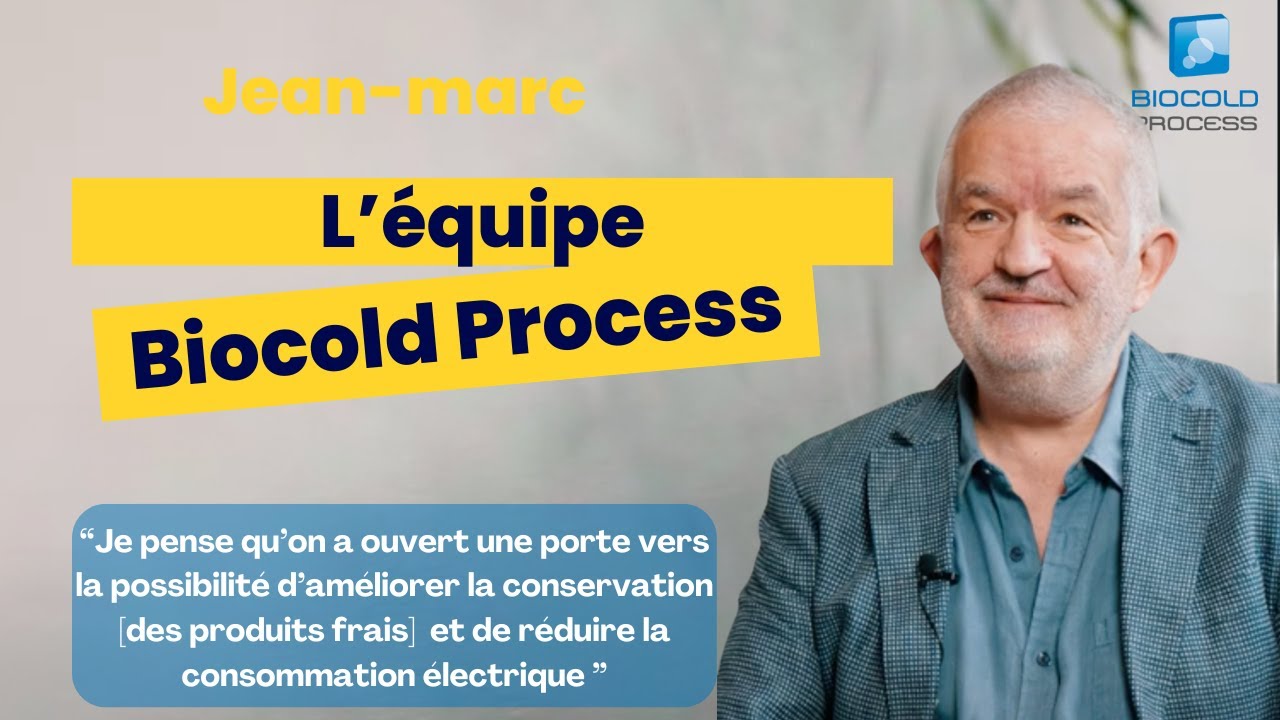 BIOCOLD PROCESS - L'EQUIPE - JEAN-MARC PAR&Eacute;