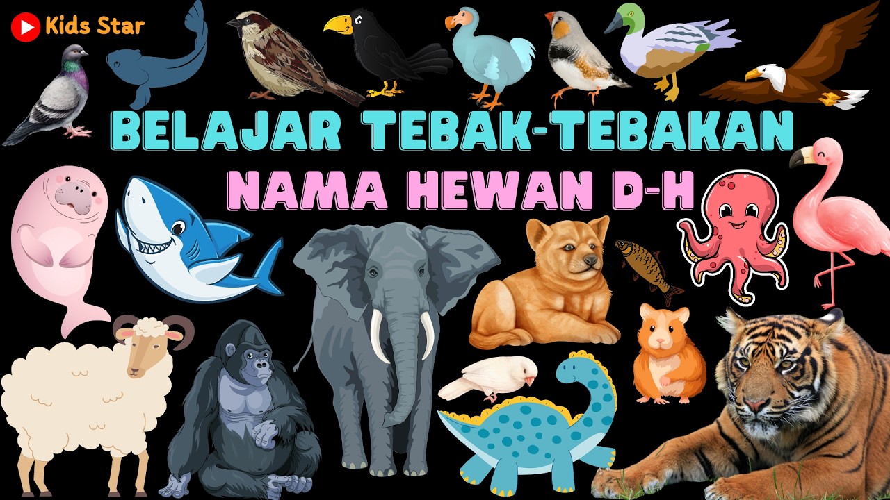 BELAJAR TEBAK NAMA BINATANG HEWAN D-H BAHASA INDONESIA BAHASA INGGRIS LEARNING ANIMALS NAME SOUNDS