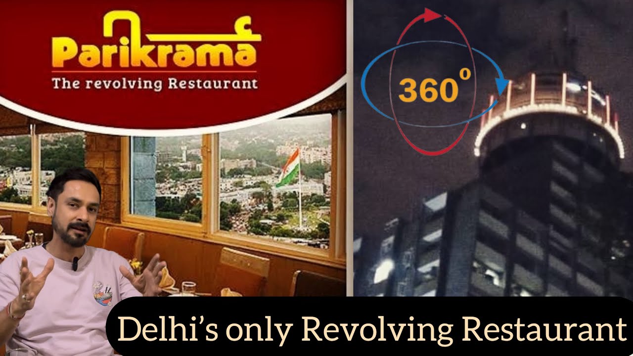 Parikrama - The Revolving Restaurant Delhi | Best Restaurant in Connaught Place | Food Vlog