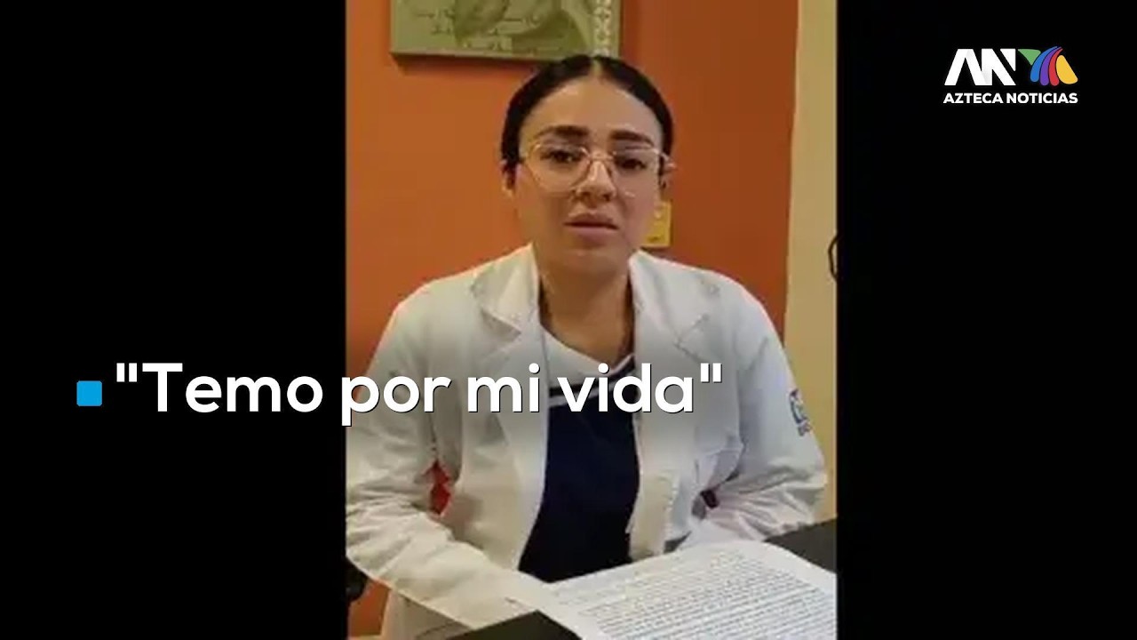 Doctora del IMSS Reynosa, Daniela García, denuncia amenazas de muerte tras denunciar acoso