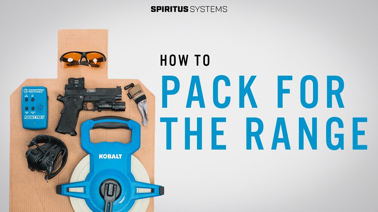 How to Pack For The Range