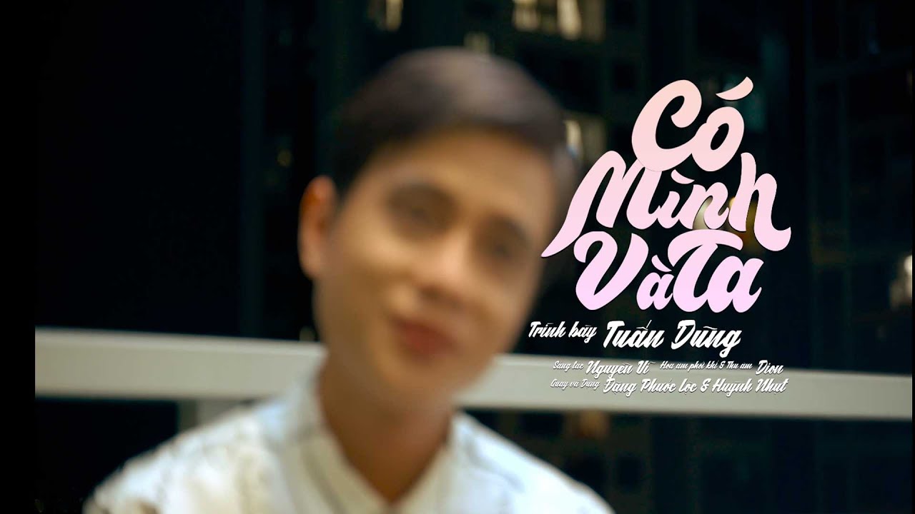 Có Mình Và Ta - Tuấn Dũng | Series Góc Chung Cư