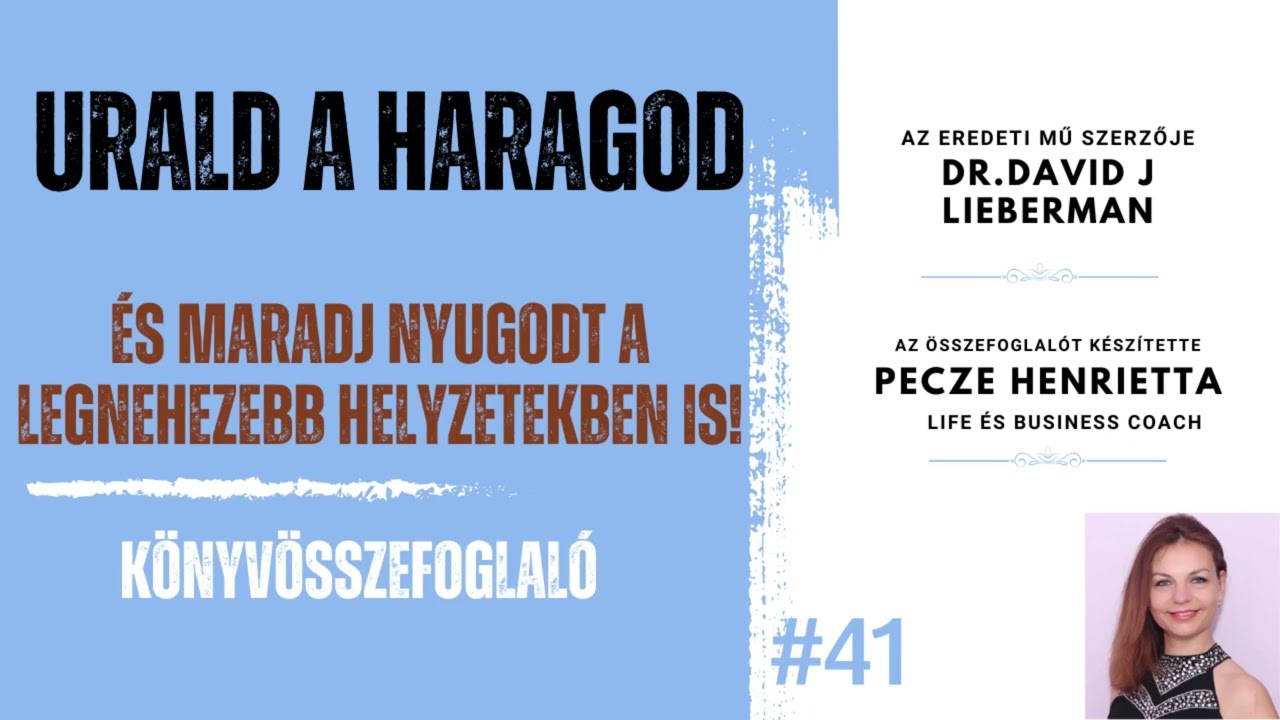 Urald a haragod –és maradj nyugodt a legnehezebb helyzetekben is, könyvösszefoglaló