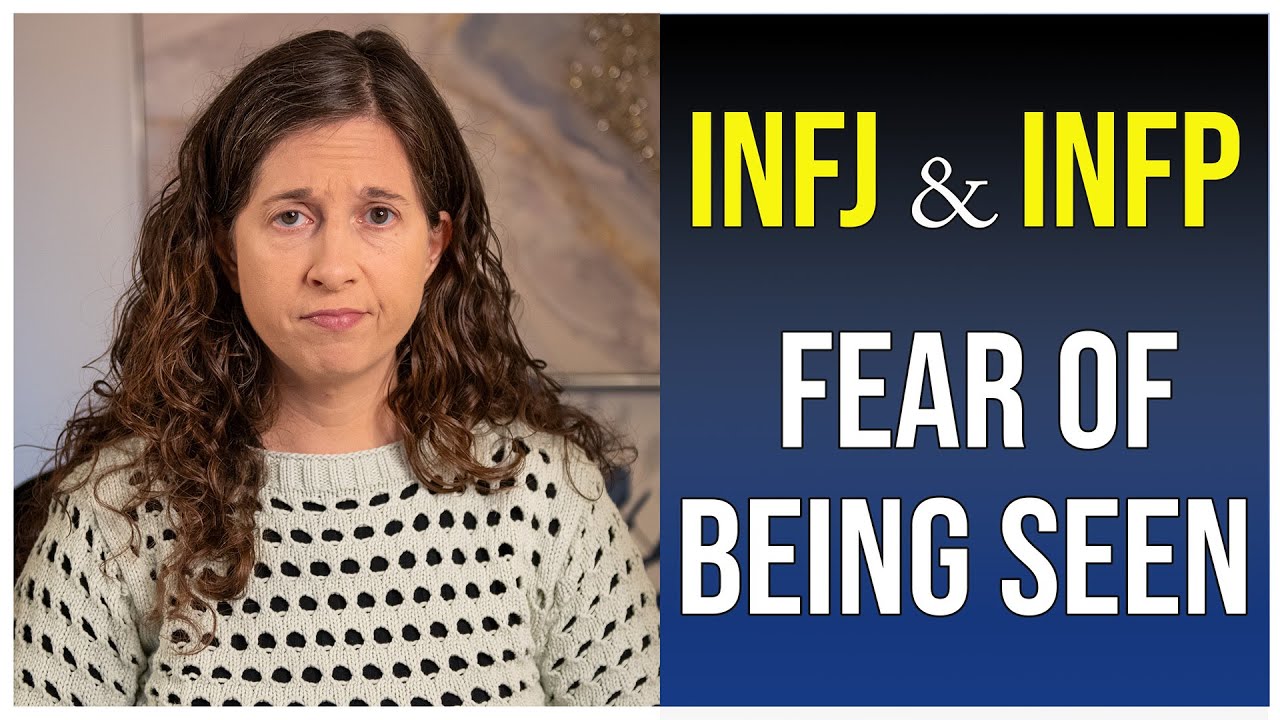 Страх быть увиденным у INFJ и INFP