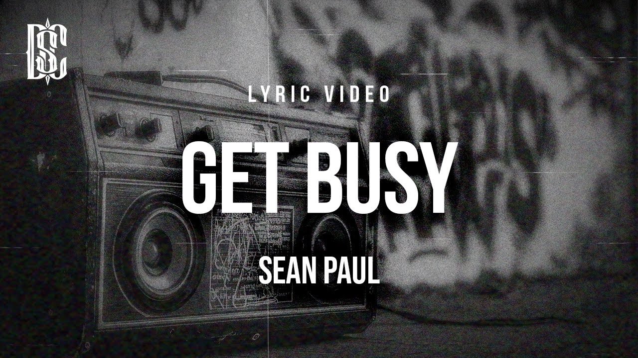 Sean Paul - Get Busy | Lyrics