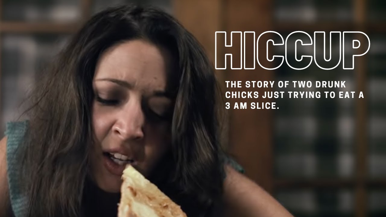 HICCUP - A short about two drunk girls and their end of the night pizza