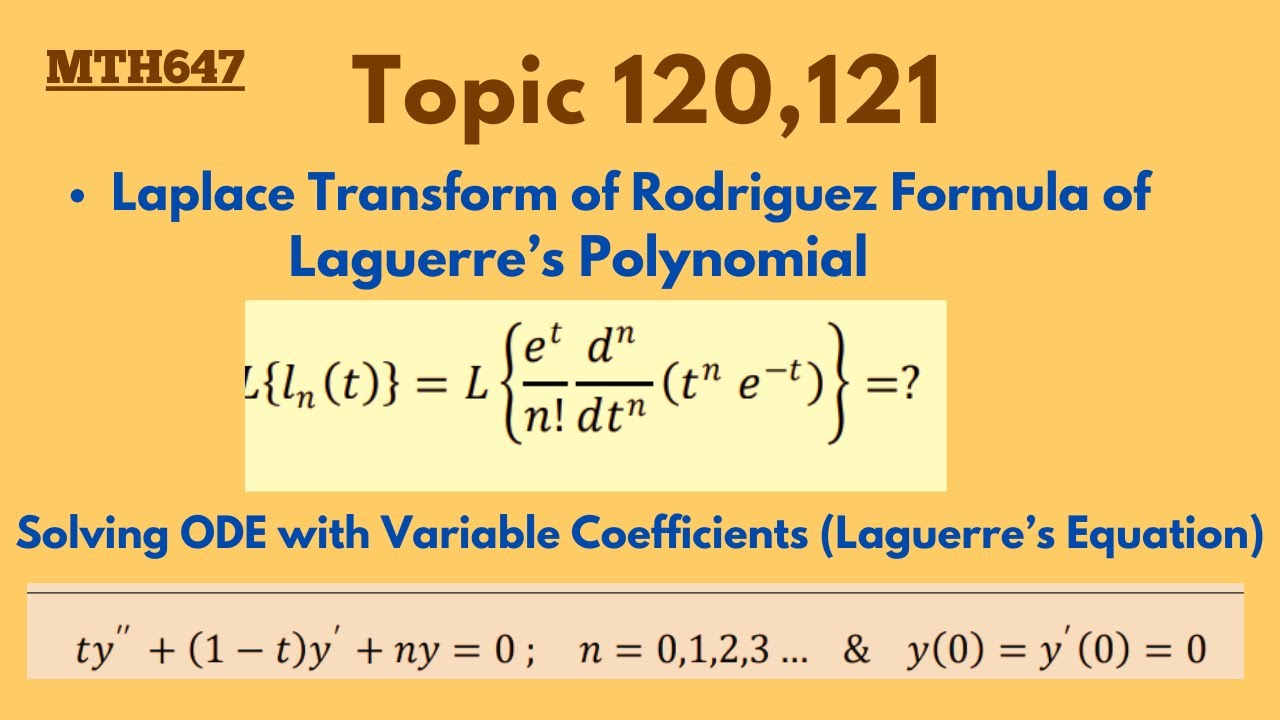 120,121.Laplace Transform of Rodriguez Formula of Laguerre’s Polynomial || Example || Mth647 final