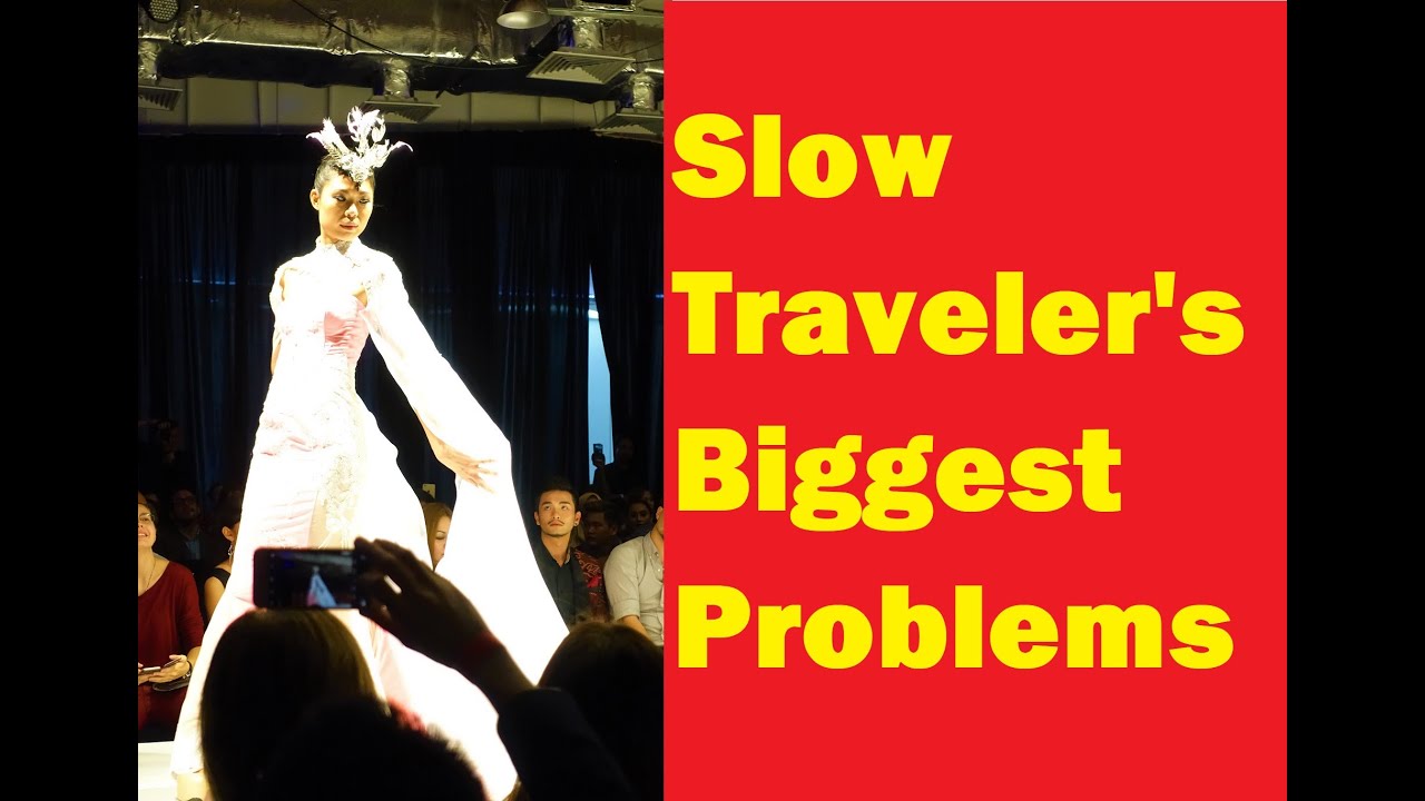 Slow Travelers Biggest Problems