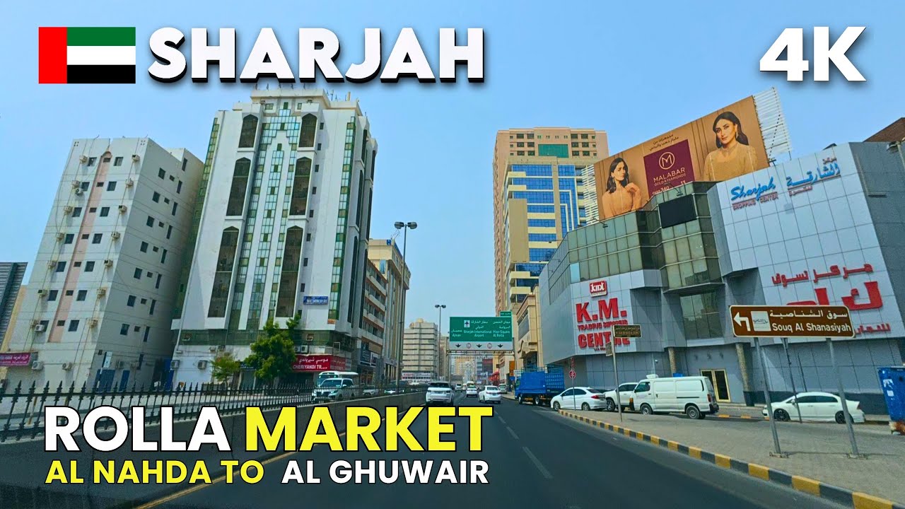 🇦🇪 Sharjah Unseen Streets in 4K: Al Nahda to Rolla Market | Al Ghuwair Street & Market Tour