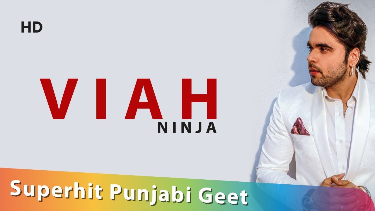 Viah : Ninja : Superhit Punjabi Geet : Shemaroo Punjabi : Full HD Video Songs
