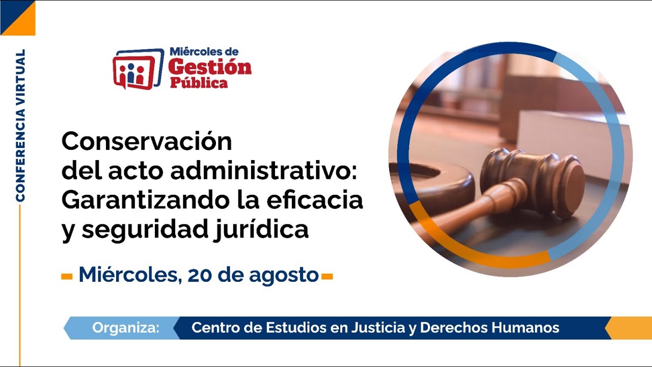 #Mi&eacute;rcolesDeGesti&oacute;nP&uacute;blica | Conservaci&oacute;n del acto administrativo