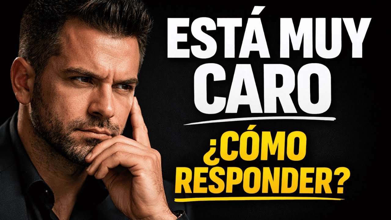 Las OBJECIONES M&aacute;s COMUNES en VENTAS (C&oacute;mo Responder y Cerrar con Autoridad y Calma)