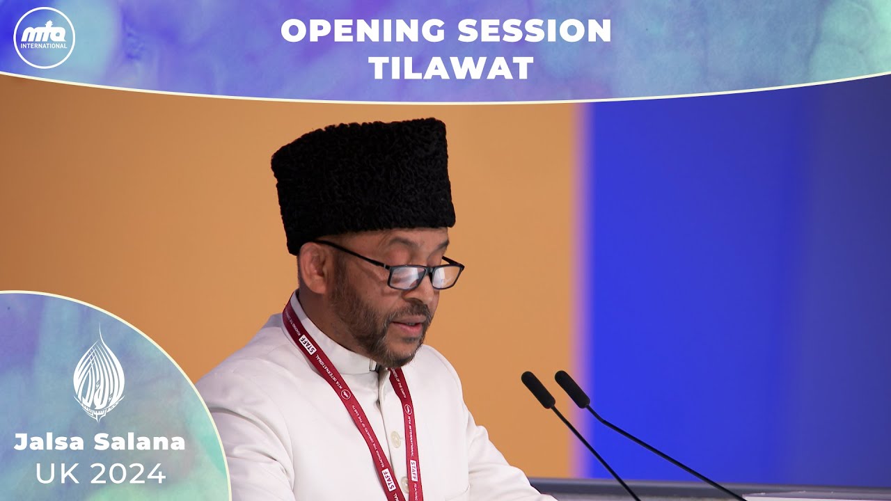Opening Session Tilawat and Translation | Jalsa Salana UK 2024