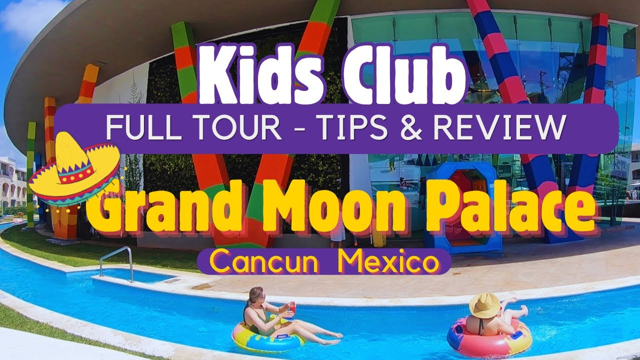 Kids Club | Moon Palace The Grand | 4K Tour | Cancun Mexico 2024 | Price for Nizuc & Sunrise Guest