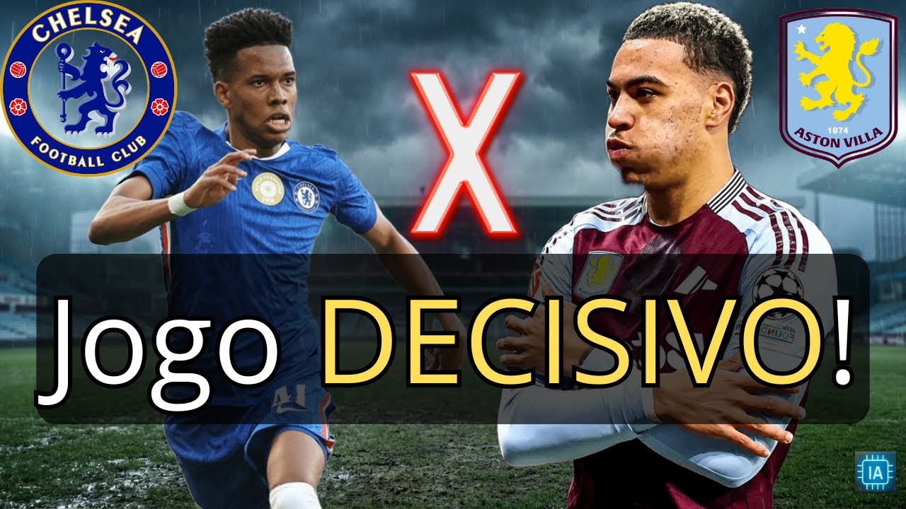 Chelsea x Aston Villa: Quem vai pra Champions? As IAs discordam feio.