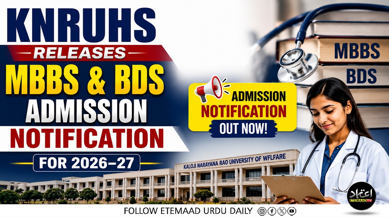 KNRUHS Releases MBBS & BDS Admission Notification for 2026&ndash;27