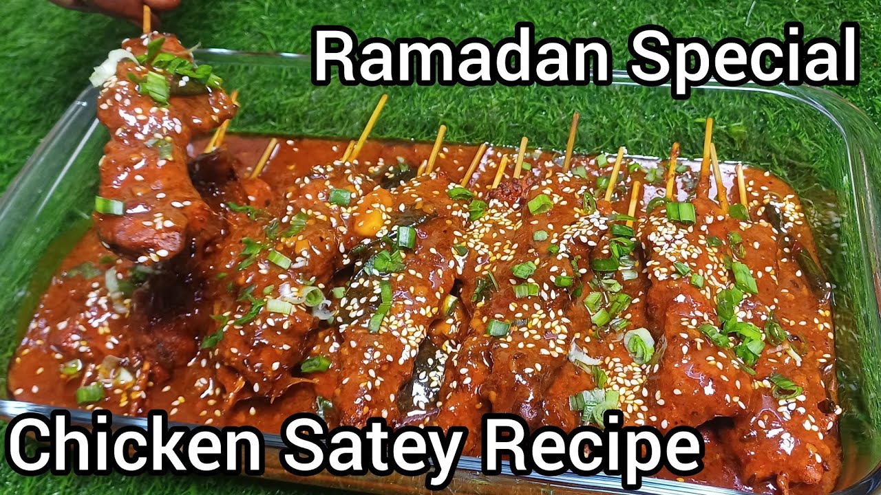Chicken Satey Recipe | Iftaar Special Chicken Satey Recipe | Ramadan Recipes | Crispy Chicken Satey