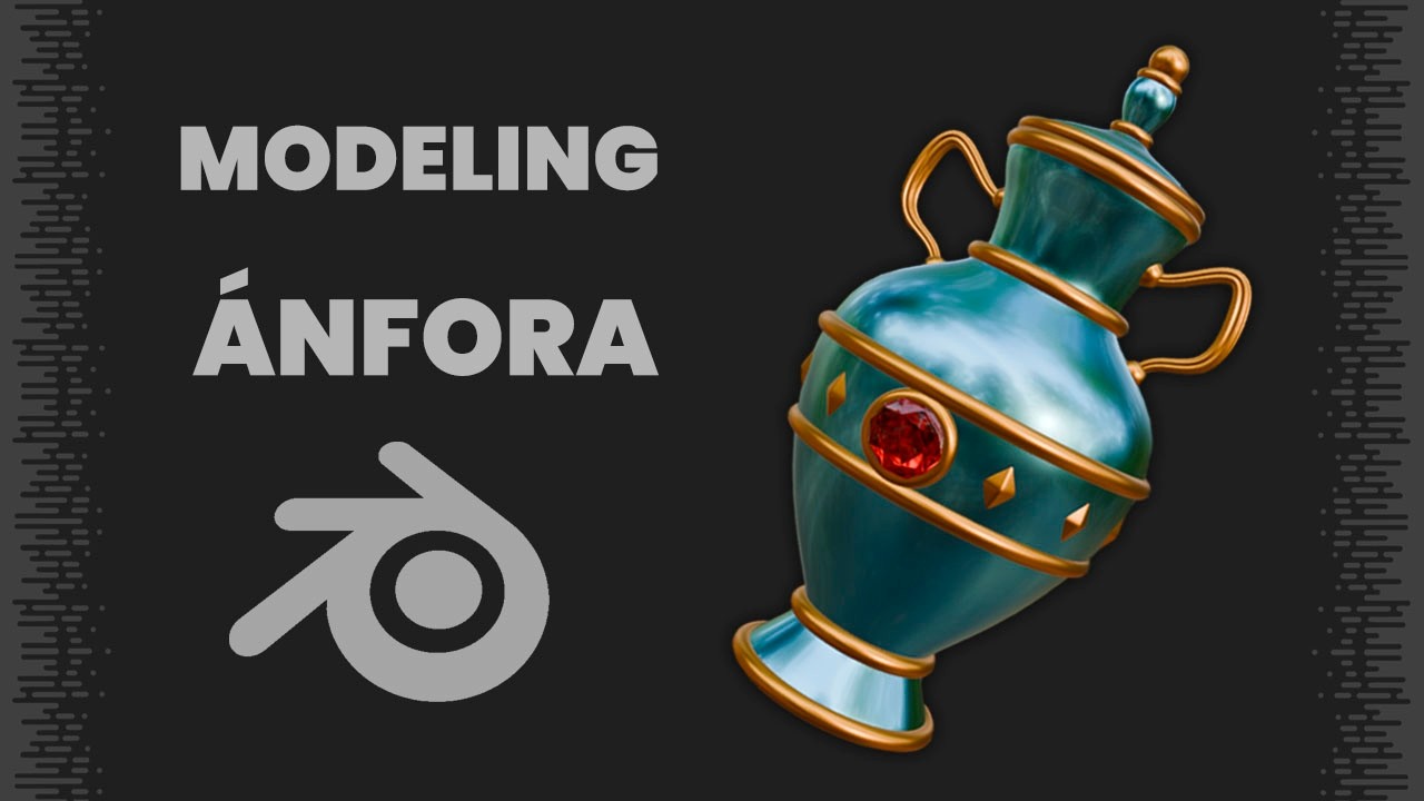 ÁNFORA 5.0 | BLENDER MODELING