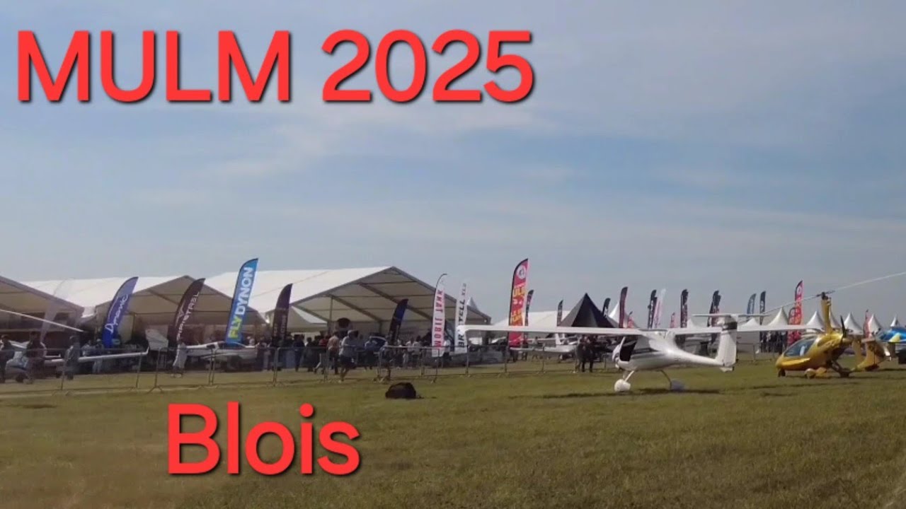 Visite au MULM 2025. Mondial de l'ULM. Blois