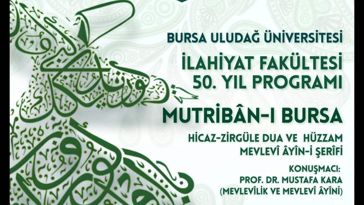 BUÜ İlahiyat Fakültesi 50. Yıl Programı MUTRİBAN-I BURSA