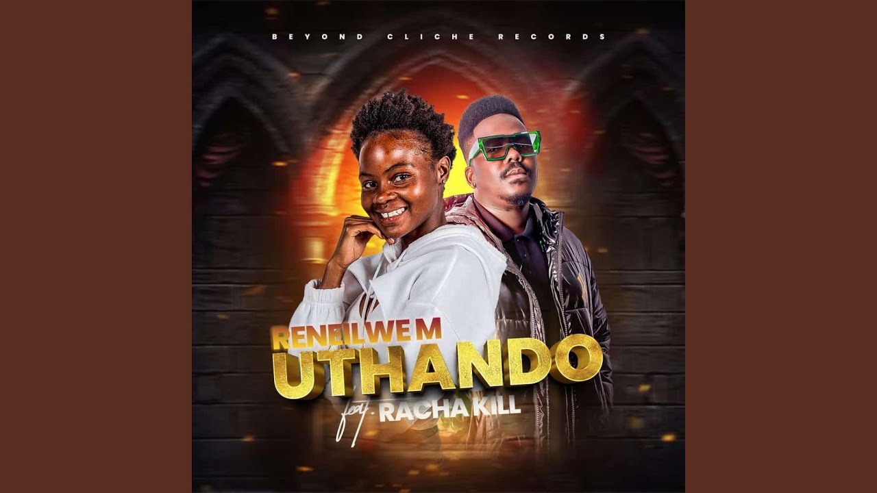 Reneilwe M_Uthando (feat. Racha Kill)
