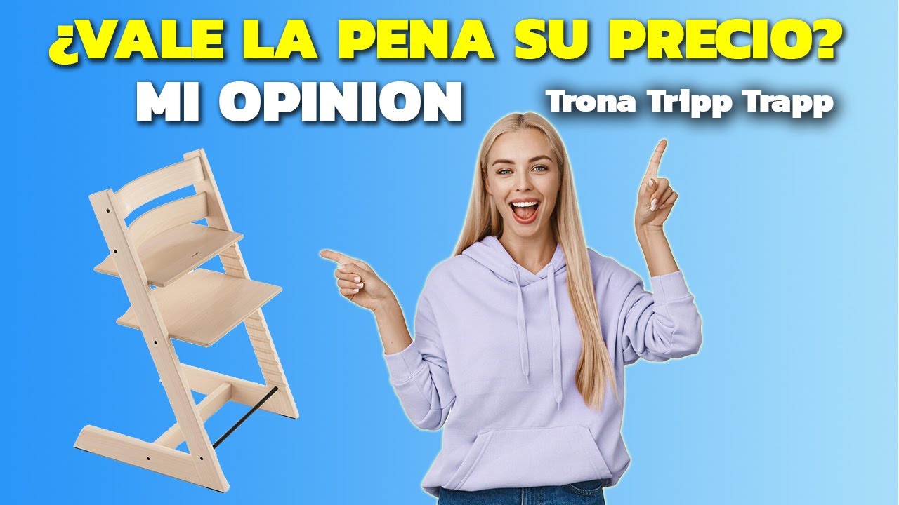 Trona Tripp Trapp Opiniones: ¿Vale la pena su PRECIO?