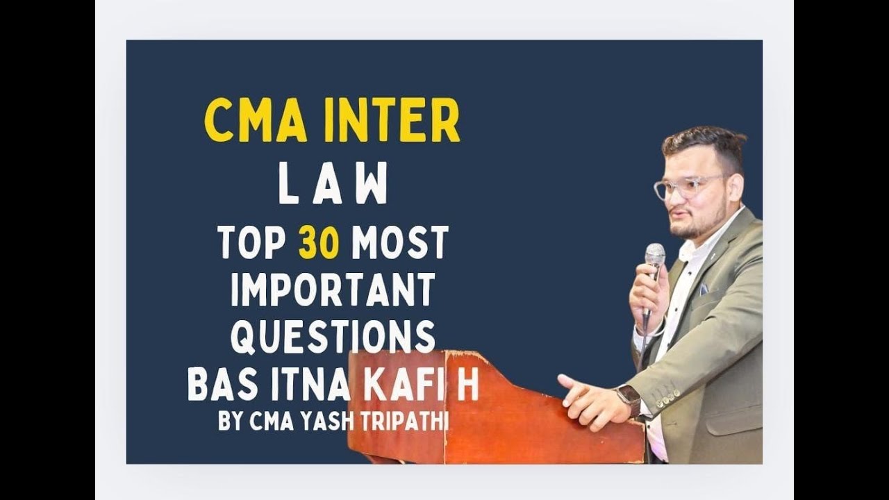 CMA Inter Law &ndash; Super 30 Questions Most Important