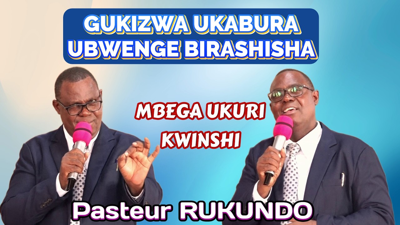 PASTEUR RUKUNDO  ATUWIGISHIJE AMAJABO YUZUYE UKURI KWINSHI//TUBE ABAKRISTO BAFISE UBWENGE BW'IMANA