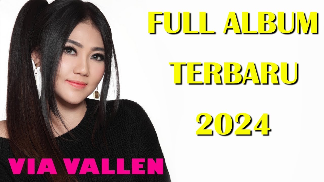 Via Vallen Full Album Terbaru 2023