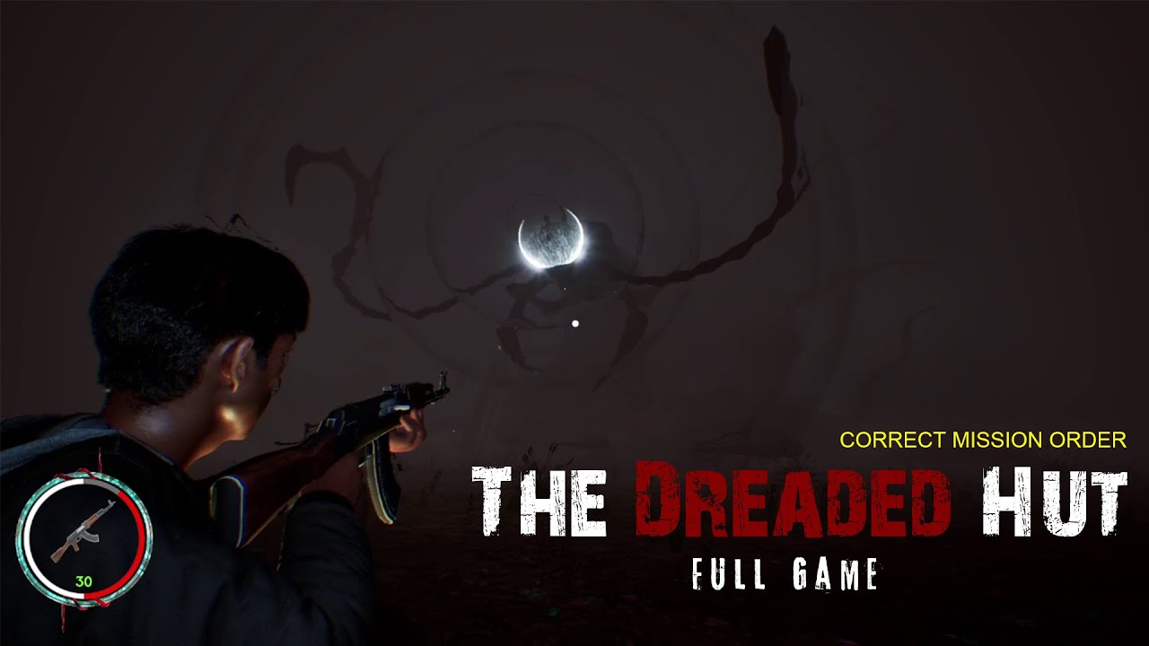🔴The Dreaded Hut Full Gameplay(PC/STEAM) CORRECT MISSION SEQUENCE