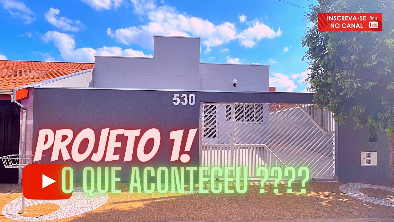 PROJETO 1: O QUE ACONTECEU? Depois de concluída quais etapas a obra ainda tem que passar? Veja hoje!