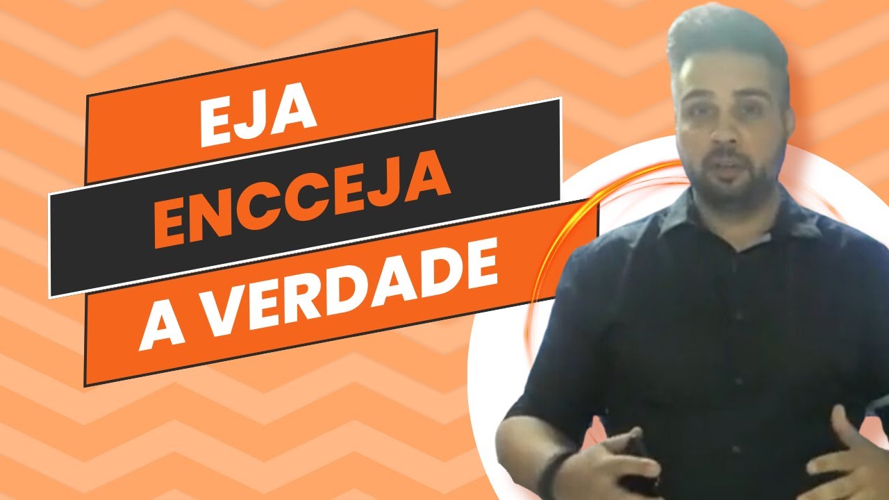 A Verdade sobre o EJA e ENCCEJA