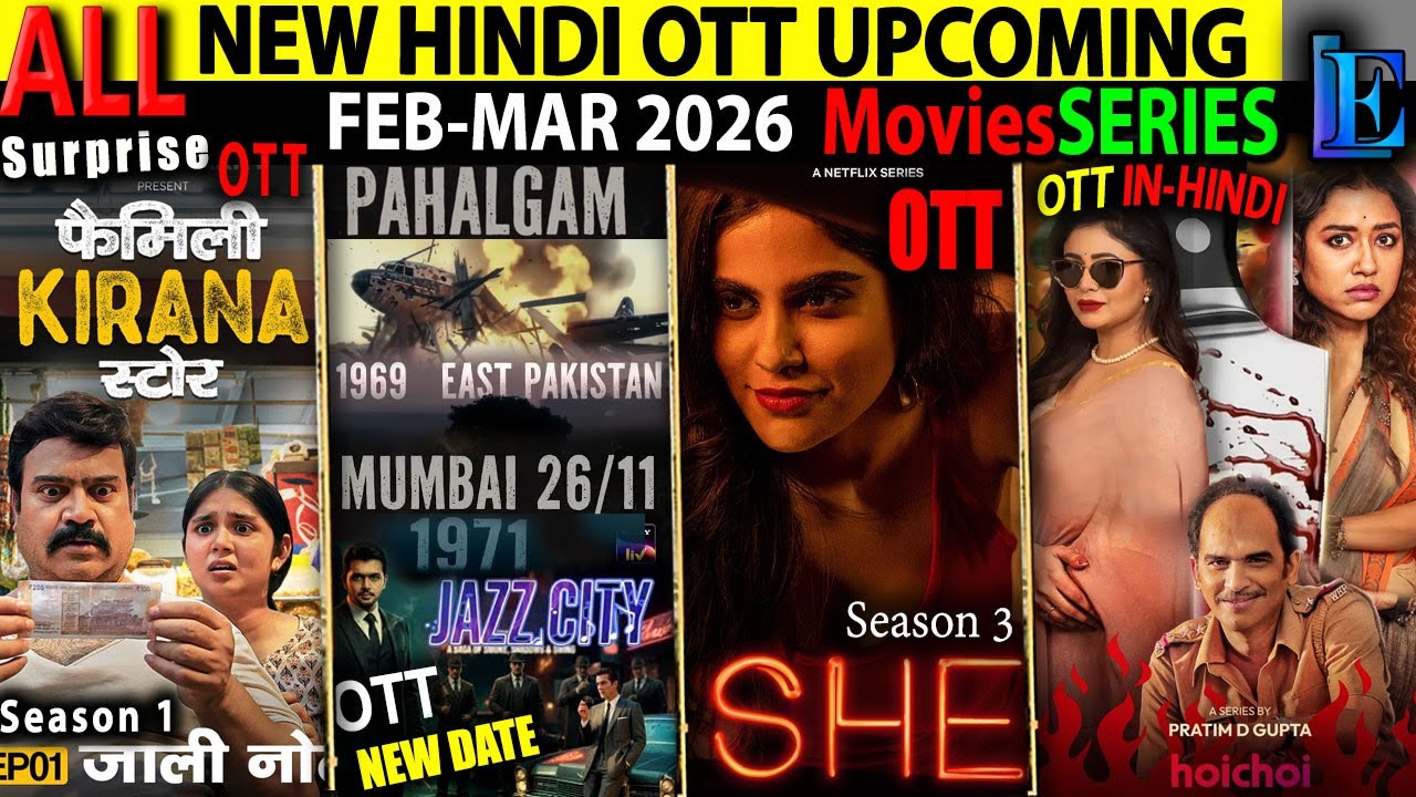 She3 & New BIG Hindi OTT Release Date FEB-MAR26 l JazzCity-KARMAKiller-FamilyStore-CrimeMoviesSeries
