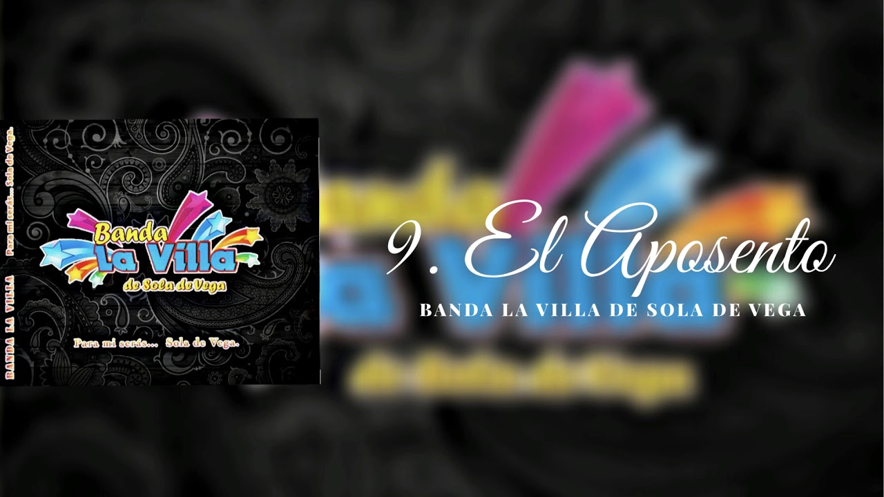 EL APOSENTO - BANDA LA VILLA DE SOLA DE VEGA