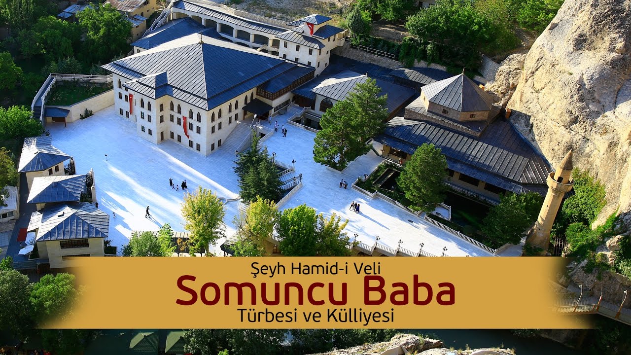 Somuncu Baba Türbesi ve Külliyesi - Tanıtım Filmi