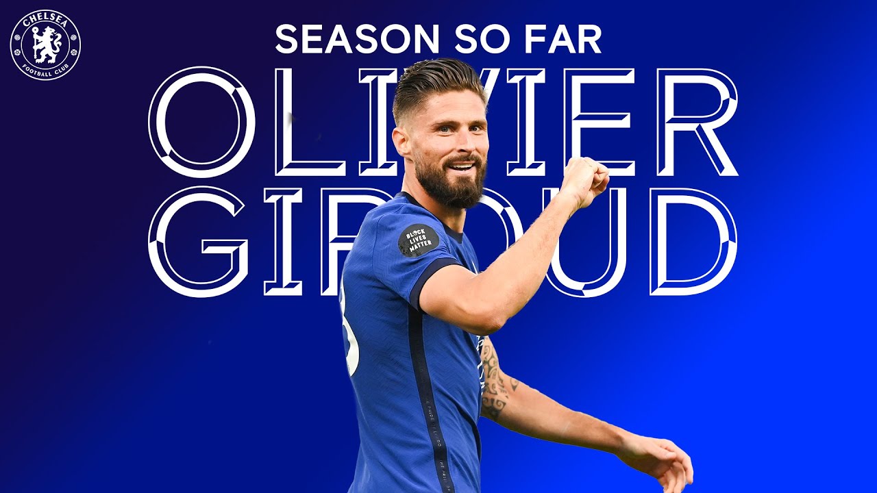 Olivier Giroud | Season So Far | Chelsea FC 2019/20