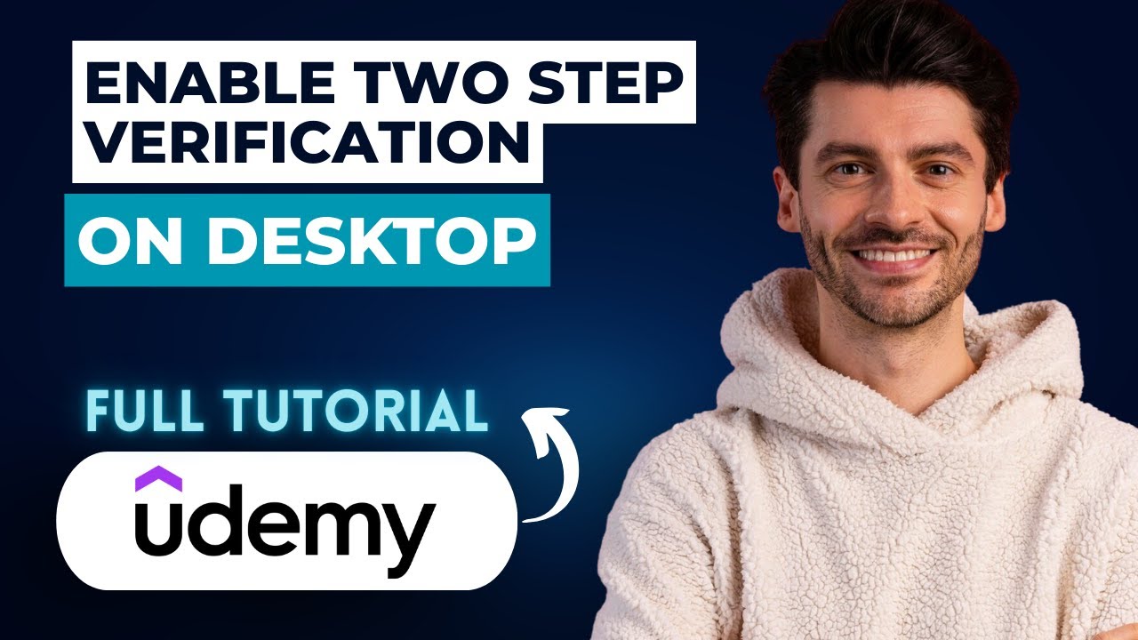 How to Enable Two Step Verification on Udemy on Desktop [2026 Full Guide]