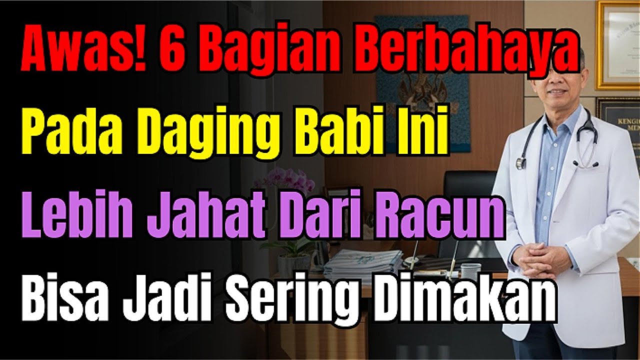 KATA DOKTER: 6 Bagian Babi Ini Dilarang! No. 1 Lebih Beracun dari Arsenik, Tapi Sering Anda Makan!