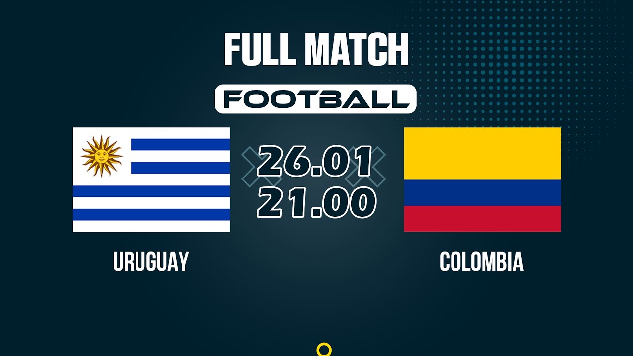 🔴 Uruguay vs Colombia | Màn đối đầu nảy lửa, sai lầm định đoạt tất cả
