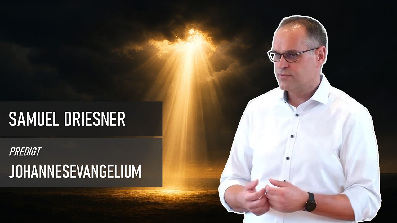 #016 Joh 4,13-14: Nur Jesus gibt lebendiges Wasser (Samuel Driesner)