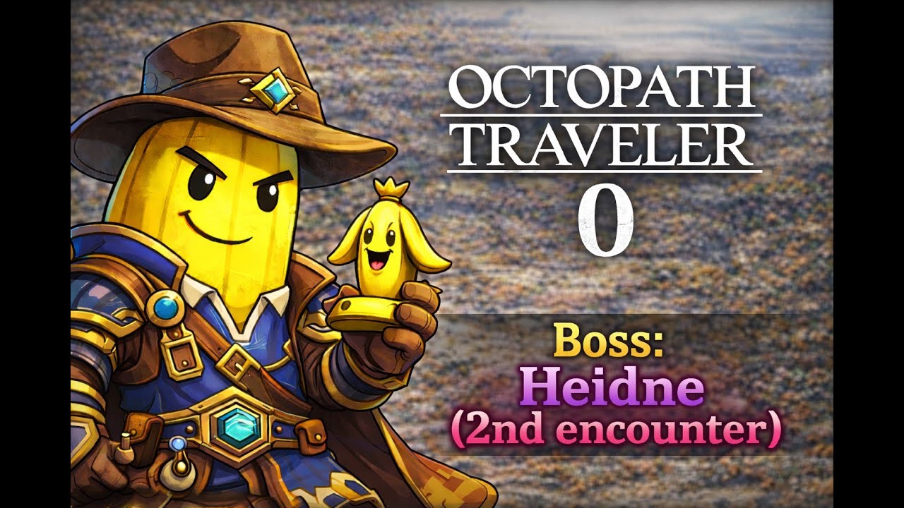 Heidne Mini-Boss Fight (Second Encounter) – Before Flamesgrace | Octopath Traveler 0