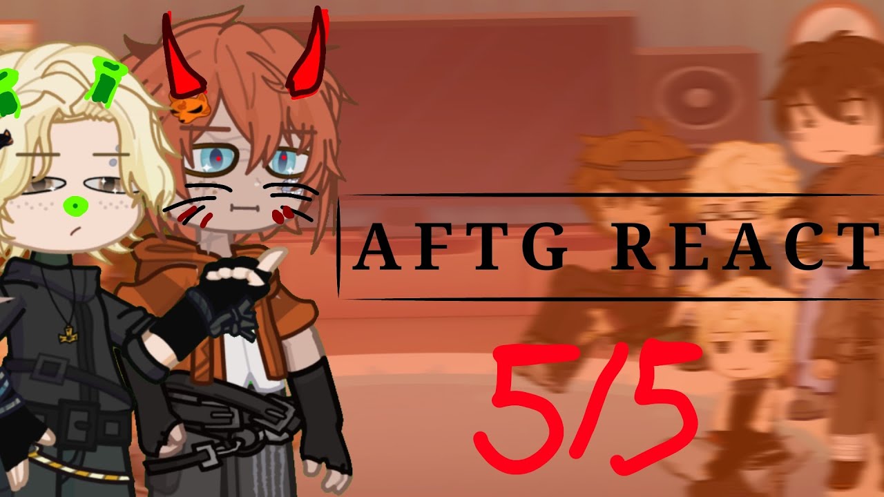 2X|•AFTG REACT...| Neil Josten|▪︎🇧🇷PTBR/ENG🦊▪︎| PART 5/5 🍋😼