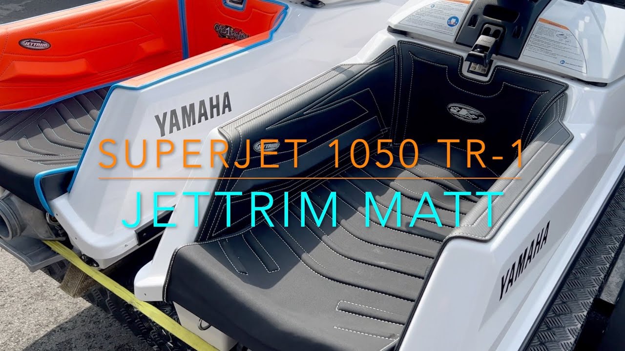 INSTALLING JETTRIM MATT KIT , SUPERJET 1050 TR1