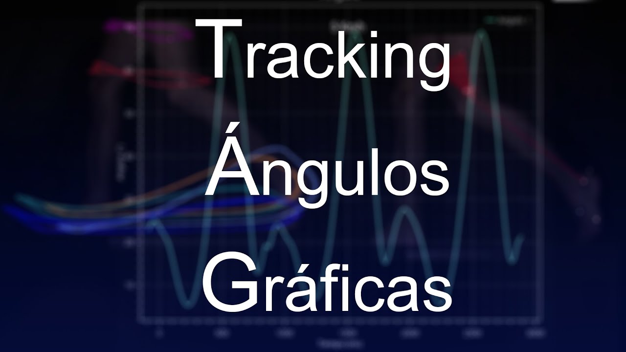 Tracking Ángulos y Gráficas en Kinovea